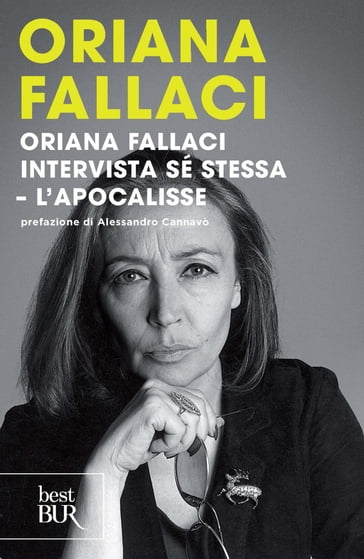 Oriana Fallaci intervista sé stessa. L'apocalisse - Oriana Fallaci