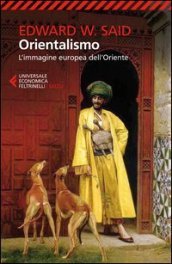 Orientalismo. L immagine europea dell Oriente