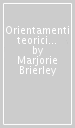 Orientamenti teorici in psicoanalisi