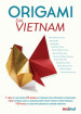 Origami dal Vietnam. Con Materiale a stampa miscellaneo. Con Contenuto digitale per download e accesso on line