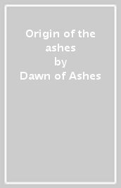 Origin of the ashes