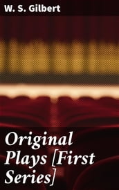 Original Plays [First Series]