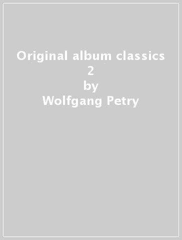 Original album classics 2 - Wolfgang Petry