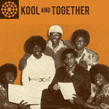 Original recordings 1970-77 - Kool & Together