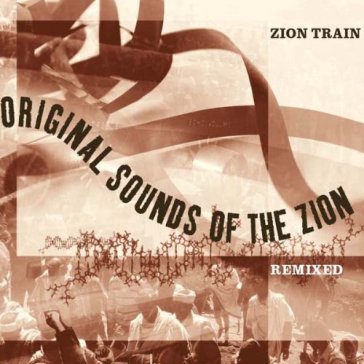Original sounds remixed - Zion Train