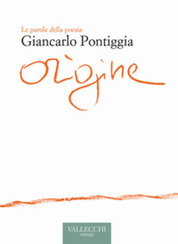 Origine - Giancarlo Pontiggia