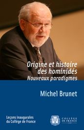 Origine et histoire des hominidés. Nouveaux paradigmes