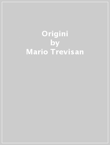 Origini - Mario Trevisan