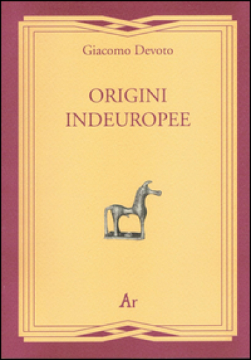 Origini indeuropee - Giacomo Devoto