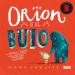 Orion e il buio. Ediz. a colori