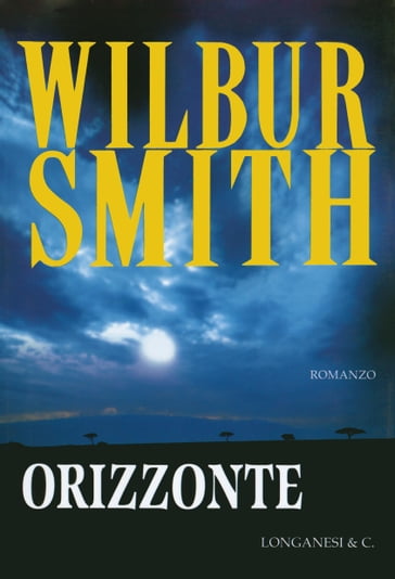 Orizzonte - Wilbur Smith