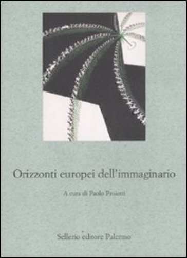 Orizzonti europei dell'immaginario - Paolo Proietti