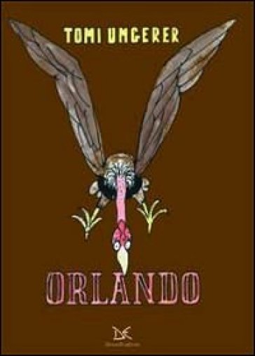 Orlando. L'avvoltoio coraggioso - Tomi Ungerer