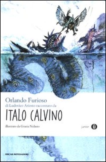 «Orlando furioso» di Ludovico Ariosto raccontato da Italo Calvino - Italo Calvino | 