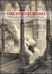 Orlando furioso. La fortuna del poema ariostesco nelle edizioni illustrate