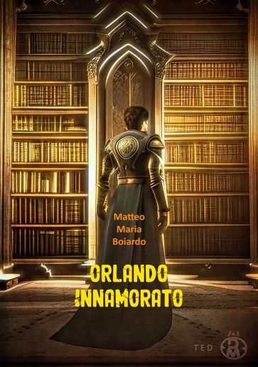 Orlando innamorato - Matteo Maria Boiardo