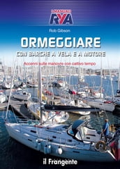 Ormeggiare con barche a vela e a motore