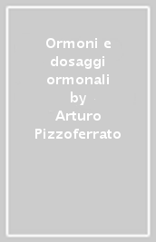 Ormoni e dosaggi ormonali