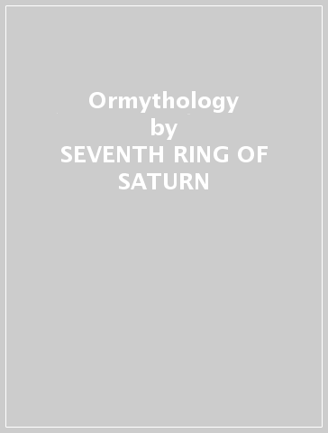 Ormythology - SEVENTH RING OF SATURN