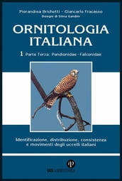 Ornitologia Italiana Vol. 1 Parte III: Pandionidae-Falconidae