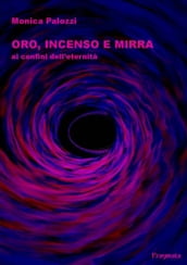 Oro, incenso e mirra