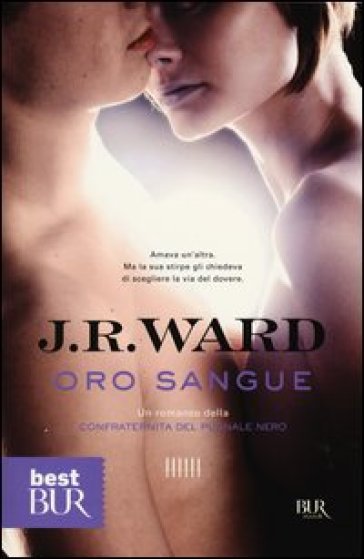 Oro sangue. La confraternita del pugnale nero. 6. - J. R. Ward