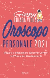 Oroscopo personale 2021