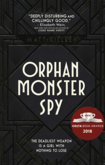 Orphan monster spy - Matt Killeen