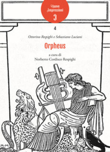 Orpheus. Iniziazione musicale. Storia della musica - Ottorino Respighi