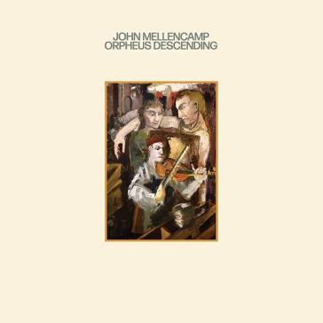 Orpheus descending - John Mellencamp