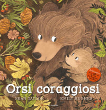 Orsi coraggiosi - Emily Hughes - Sean Taylor