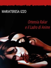 Ortensia Rakar e il Ladro di Anime