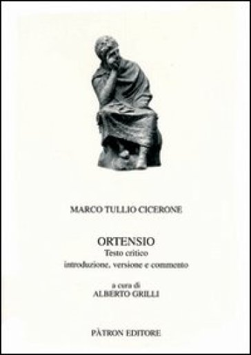 Ortensio. Testo latino e italiano - Marco Tullio Cicerone