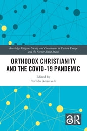 Orthodox Christianity and the COVID-19 Pandemic