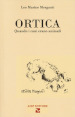 Ortica. Quando i cani erano animali