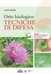 Orto biologico. Tecniche di difesa