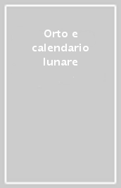 Orto e calendario lunare