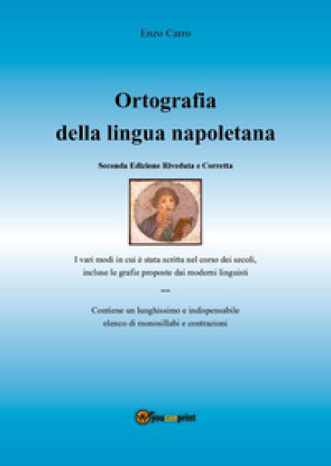 Ortografia della lingua napoletana - Enzo Carro
