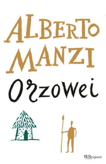 Orzowei - Alberto Manzi