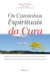 Os Caminhos Espirituais da Cura