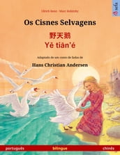 Os Cisnes Selvagens · Y tin é (português chinês)