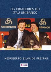 Os Criadores Do Itaú Unibanco