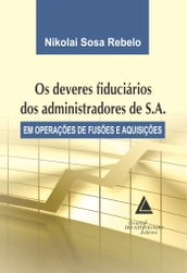 Os Deveres Fiduciários dos Administradores de S.A