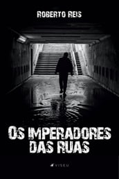 Os imperadores das ruas