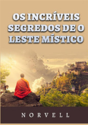 Os incriveis segredos de o leste mistico