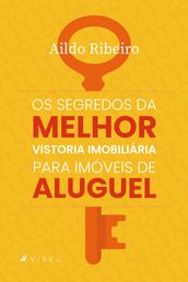 Os segredos da melhor vistoria imobiliária para imóveis de aluguel