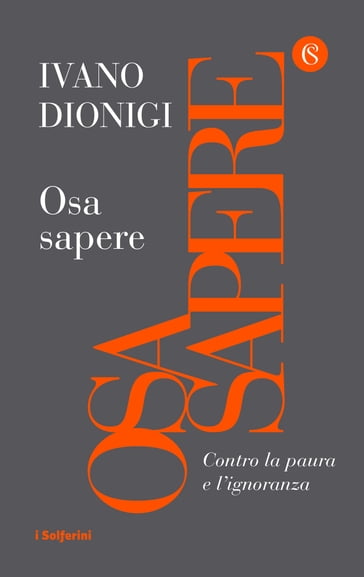 Osa sapere - Ivano Dionigi