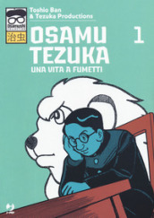 Osamu Tezuka. Una vita a fumetti. 1.