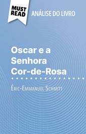 Oscar e a Senhora Cor-de-Rosa de Éric-Emmanuel Schmitt (Análise do livro)