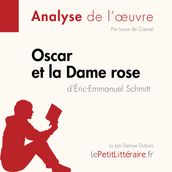 Oscar et la Dame rose d Éric-Emmanuel Schmitt (Analyse de l oeuvre)